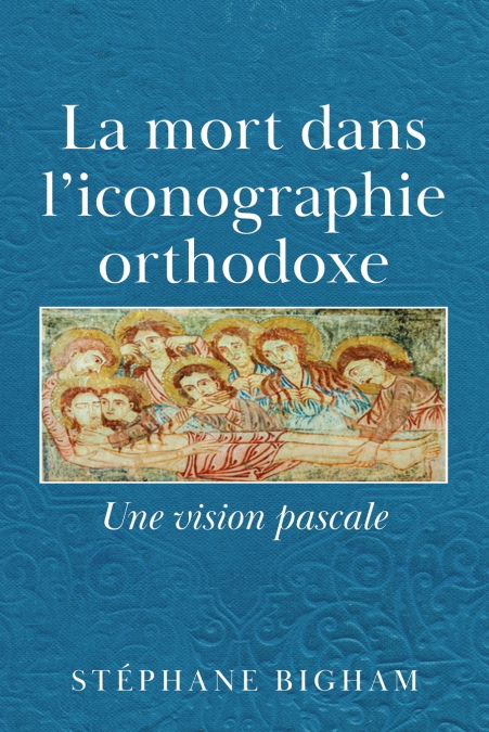 La mort dans l’iconographie orthodoxe