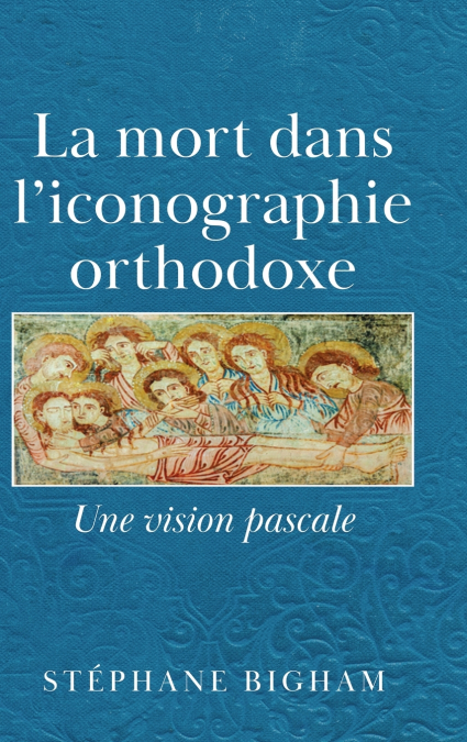 La mort dans l’iconographie orthodoxe