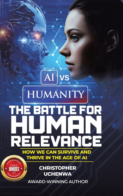 AI vs. Humanity - The Battle for Human Relevance