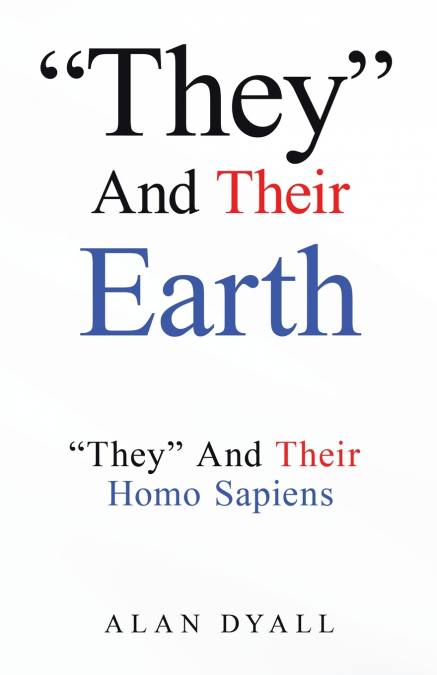 'They' And Their Earth