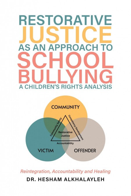 Restorative Justice As an Approach to School Bullying a Children’s Rights Analysis