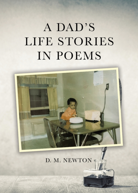A Dad’s Life Stories in Poems