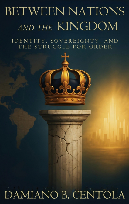 Between Nations and the Kingdom