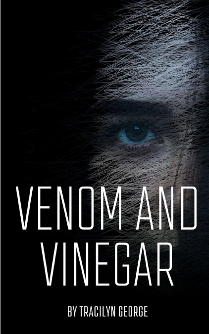 Venom and Vinegar