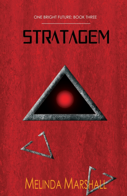 Stratagem (One Bright Future Book 3)