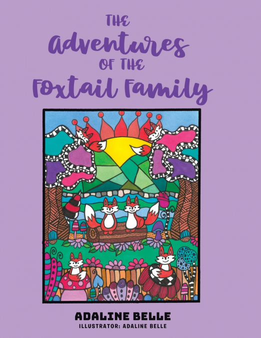The Adventures of the Foxtail Family