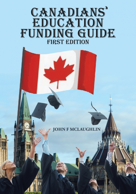 Canadians’ Education Funding Guide
