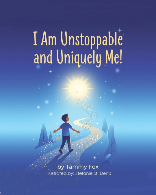 I Am Unstoppable and Uniquely Me!