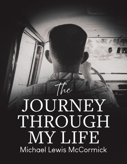 The Journey Through My Life