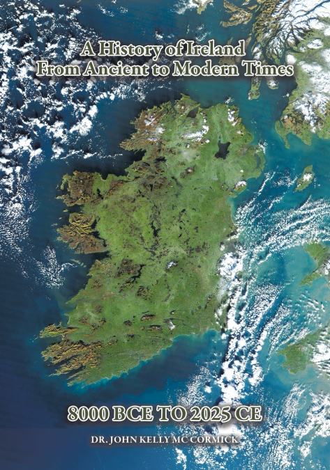A History of Ireland From Ancient to Modern Times