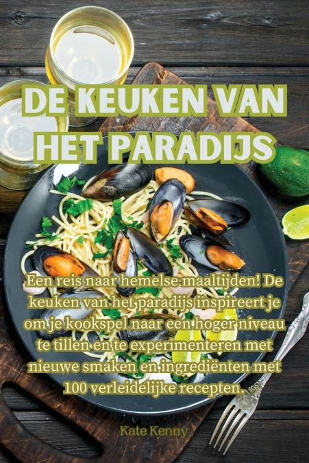 De keuken van het paradijs