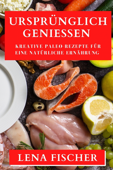 Ursprünglich Genießen