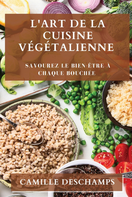 L’Art de la Cuisine Végétalienne