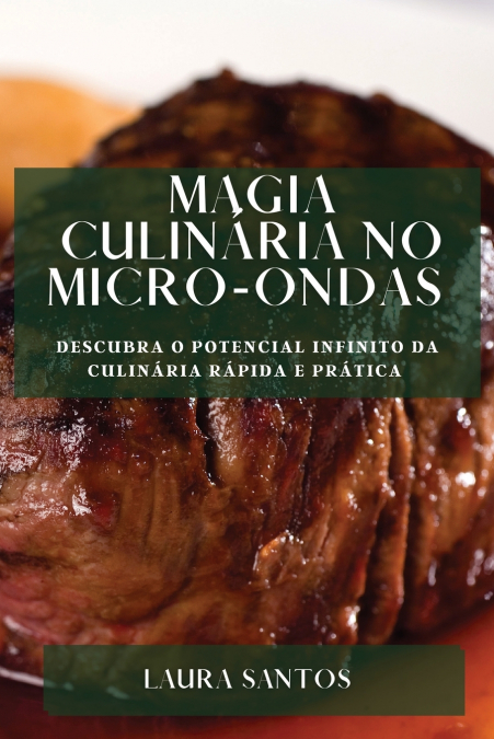 Magia Culinária no Micro-ondas