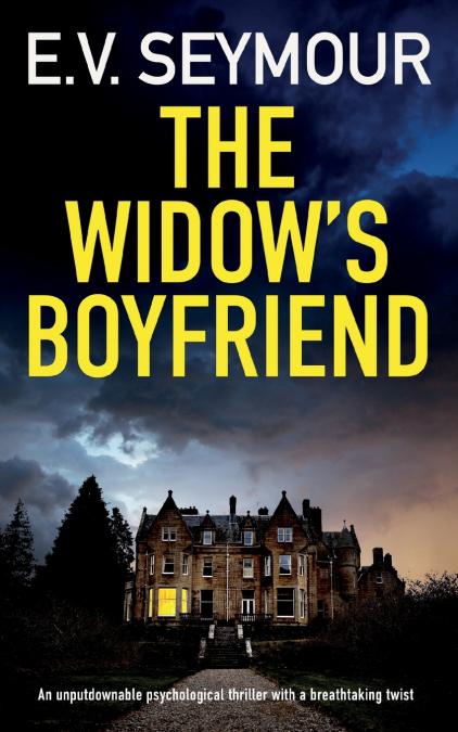 THE WIDOW’S BOYFRIEND an unputdownable psychological thriller with a breathtaking twist