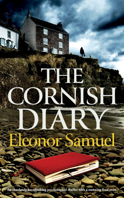 THE CORNISH DIARY an absolutely breathtaking psychological thriller with a stunning final twist