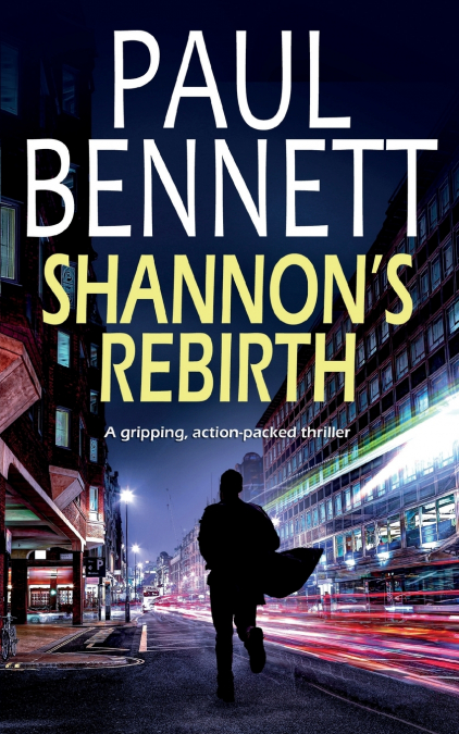 SHANNON’S REBIRTH a gripping, action-packed thriller