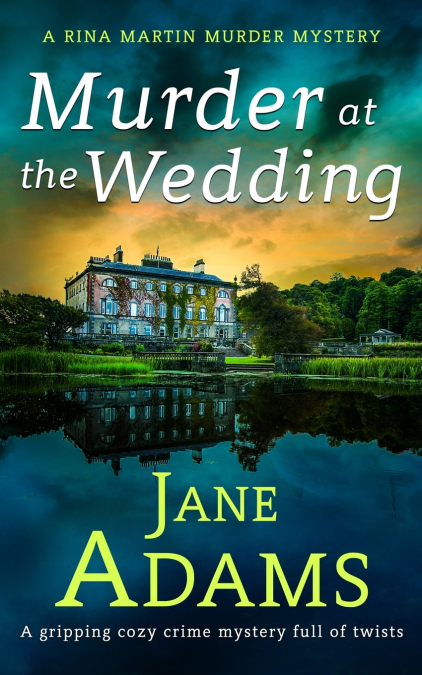 MURDER AT THE WEDDING a gripping cozy crime mystery full of twists