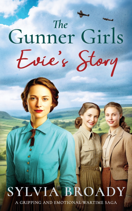 THE GUNNER GIRLS - EVIE’S STORY