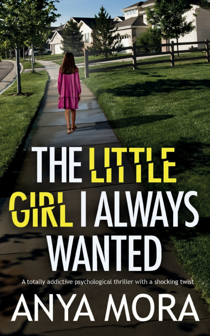 The Little Girl I Always Wanted