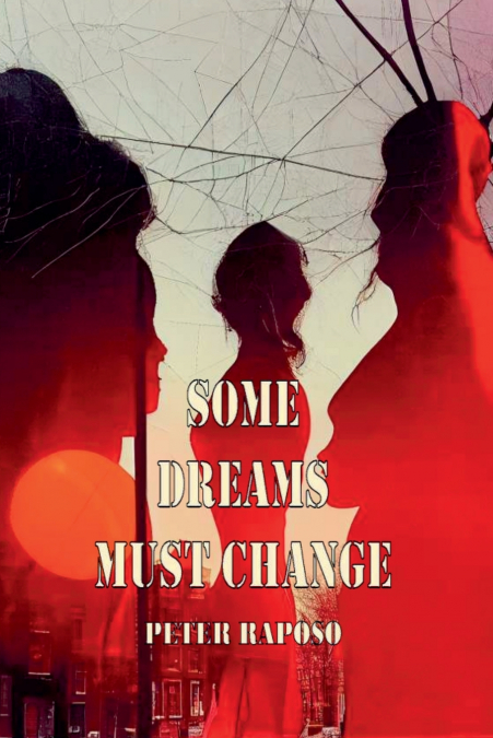 Some Dreams Must Change