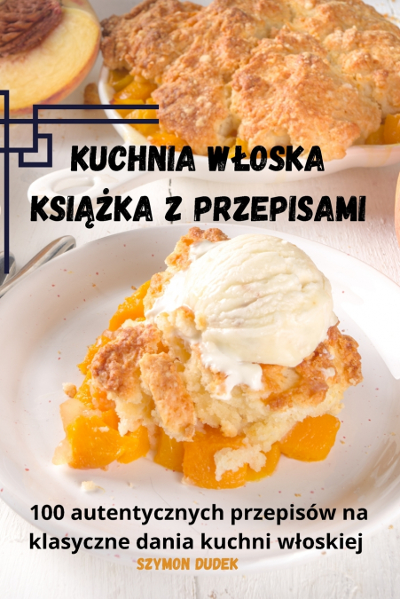 Kuchnia włoska Książka z przepisami
