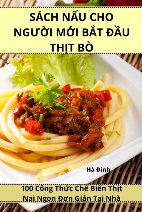 SÁCH NẤU CHO NGƯỜI MỚI BẮT ĐẦU THỊT BÒ