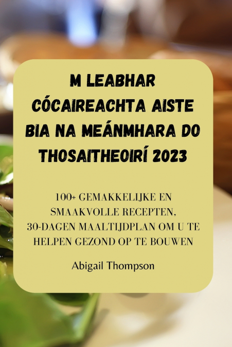 M LEABHAR CÓCAIREACHTA AISTE BIA NA MEÁNMHARA DO THOSAITHEOIRÍ 2023
