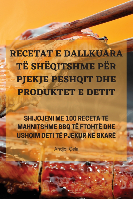 RECETAT E DALLKUARA TË SHËQITSHME PËR PJEKJE PESHQIT DHE PRODUKTET E DETIT