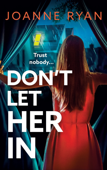 Don’t Let Her In