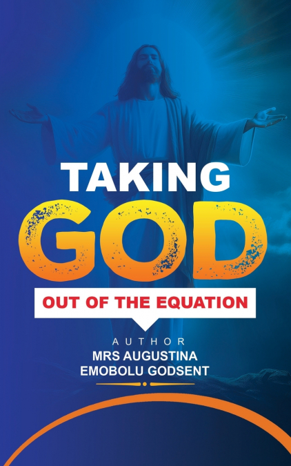 Taking God Out of the Equation