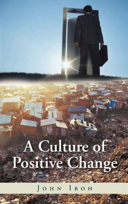 A Culture of Positive Change
