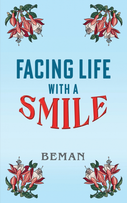 Facing Life with A Smile
