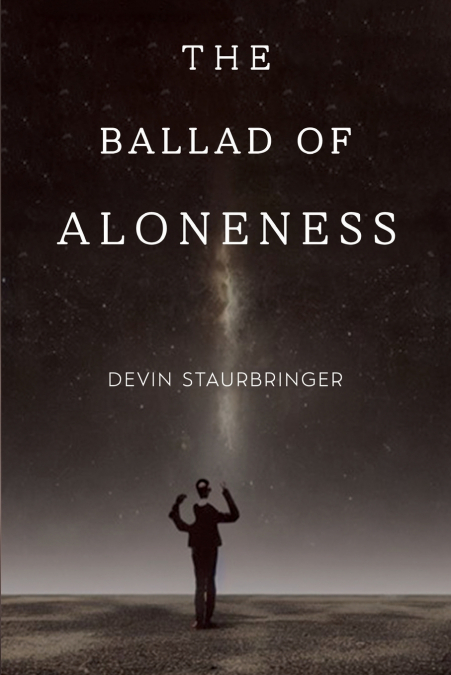 The Ballad of Aloneness