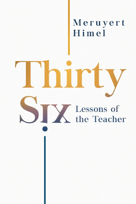 Thirty-Six Lessons of the Teacher