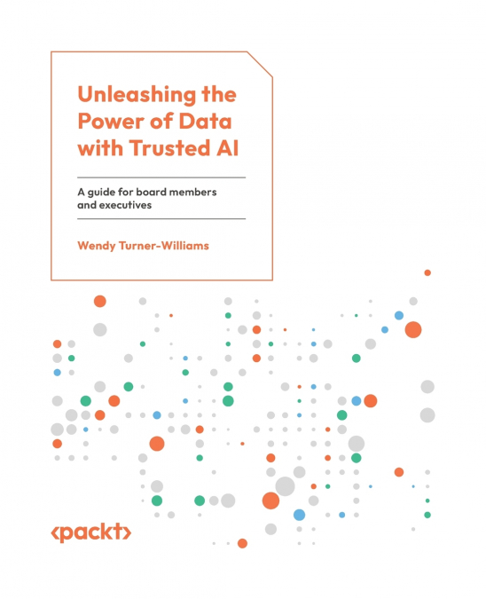 Unleashing the Power of Data with Trusted AI