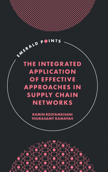 Integrated Application of Effective Approaches in Supply Chain Networks