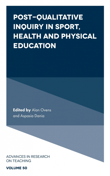 Post-Qualitative Inquiry in Sport, Health and Physical Education