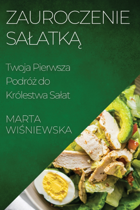 Zauroczenie Sałatką