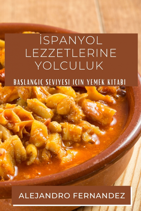 İspanyol Lezzetlerine Yolculuk