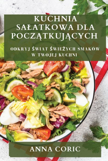 Kuchnia Sałatkowa dla Początkujących