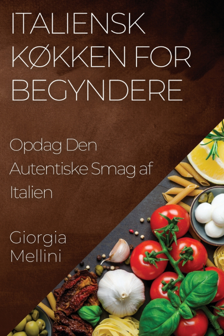 Italiensk Køkken for Begyndere