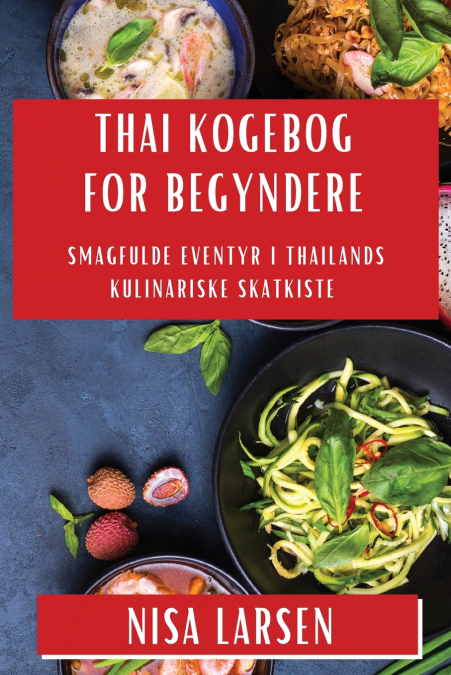 Thai Kogebog for Begyndere