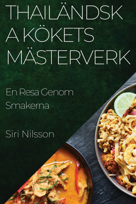 Thailändska Kökets Mästerverk