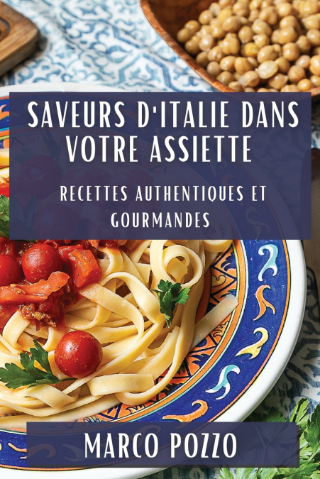 Saveurs d’Italie dans Votre Assiette