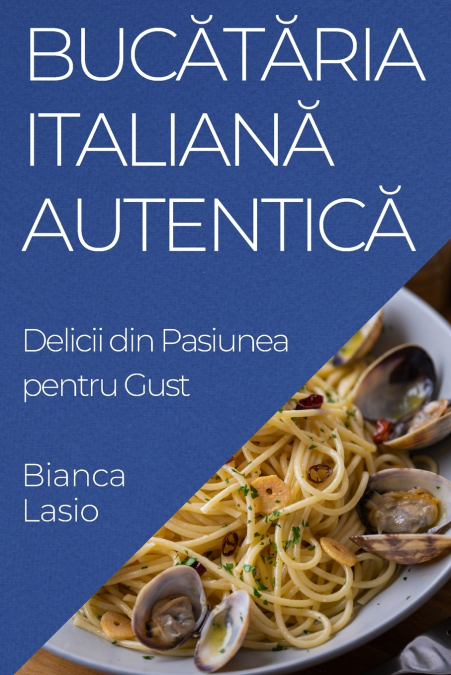 Bucătăria Italiană Autentică