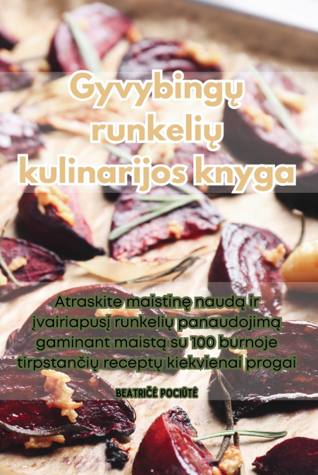 Gyvybingų runkelių kulinarijos knyga