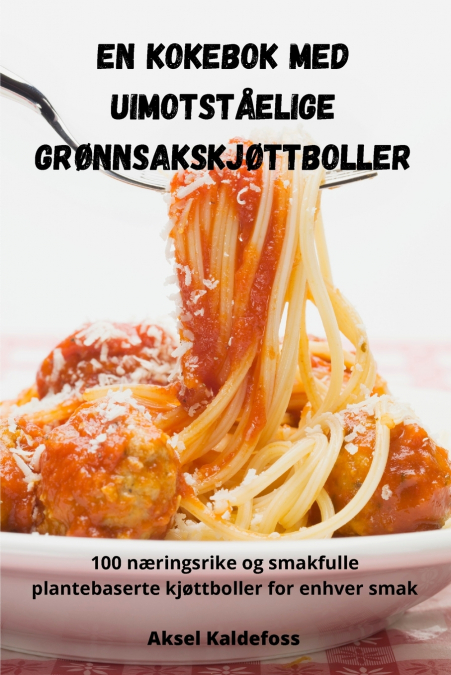 En kokebok med uimotståelige grønnsakskjøttboller