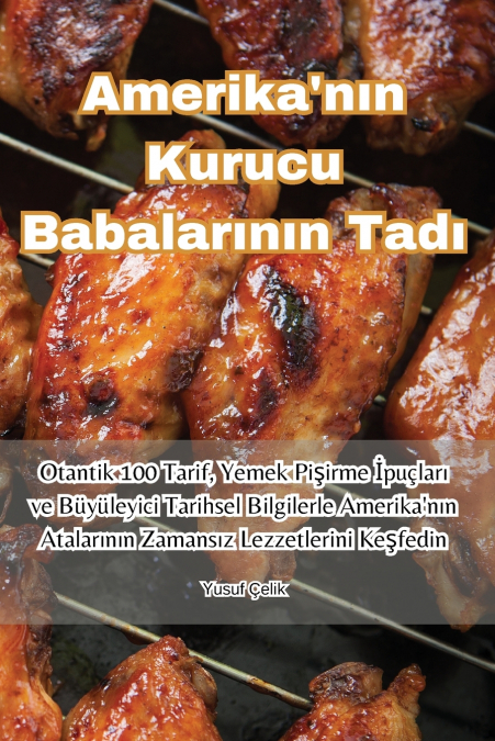 Amerika’nın Kurucu Babalarının Tadı