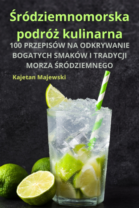 Śródziemnomorska podróż kulinarna